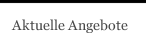 Aktuelle Angebote